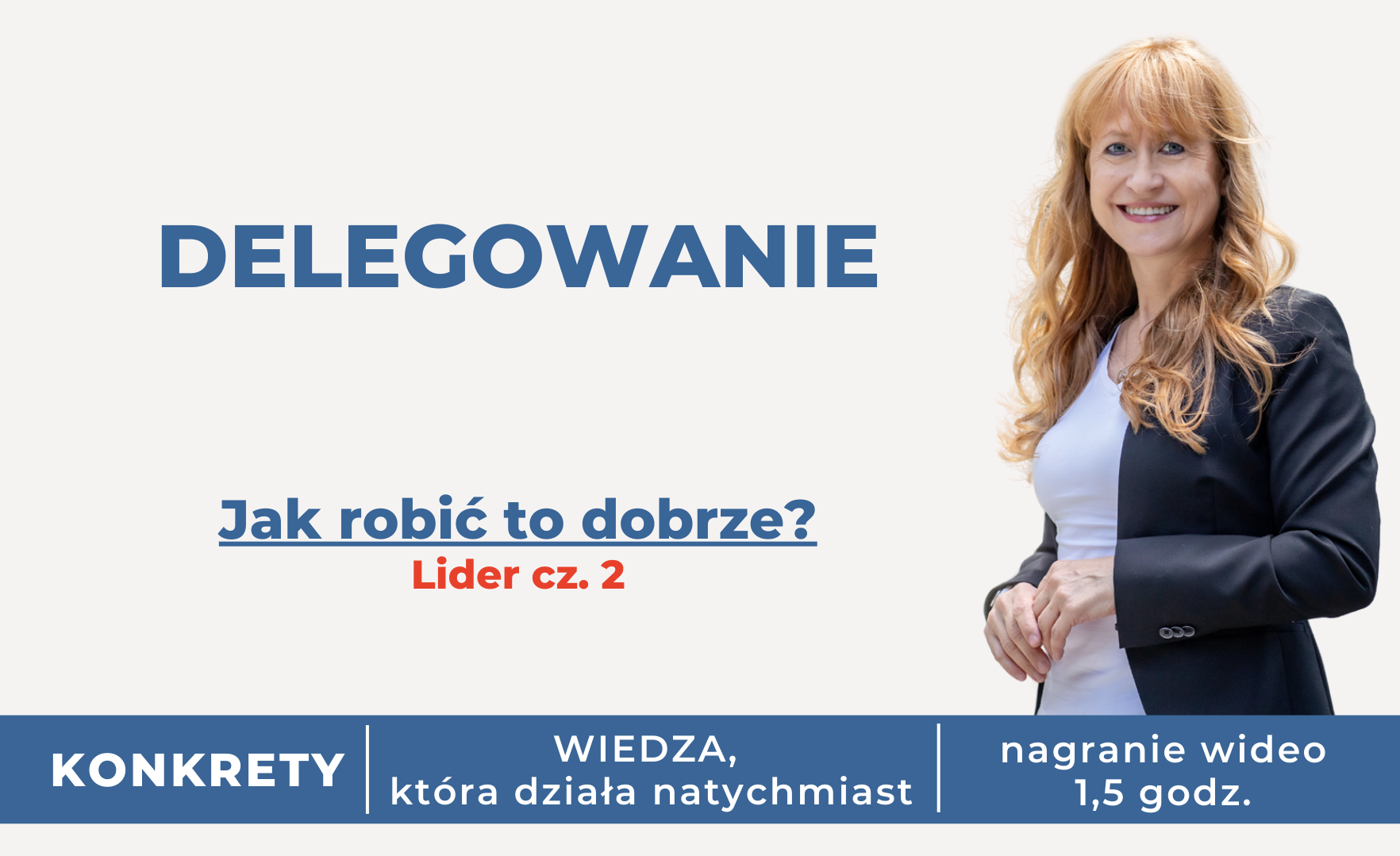 Delegowanie. Jak robić to skutecznie. Lider cz. 2